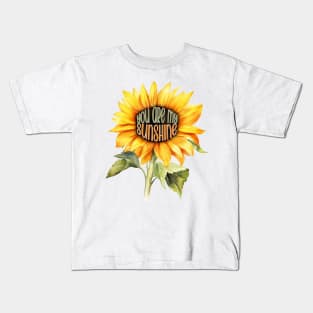 You Are My Sunshine - Sunflower Kids T-Shirt